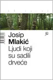 LJUDI KOJI SU SADILI DRVEĆE 