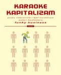 KARAOKE KAPITALIZAM 