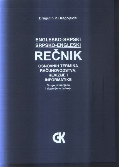 REČNIK OSNOVNIH TERMINA RAČUNOVODSTVA REVIZIJE I INFORMATIKE 