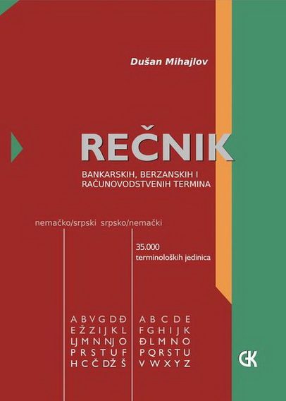REČNIK BANKARSKIH BERZANSKIH I RAČUNOVODSTVENIH TERMINA 