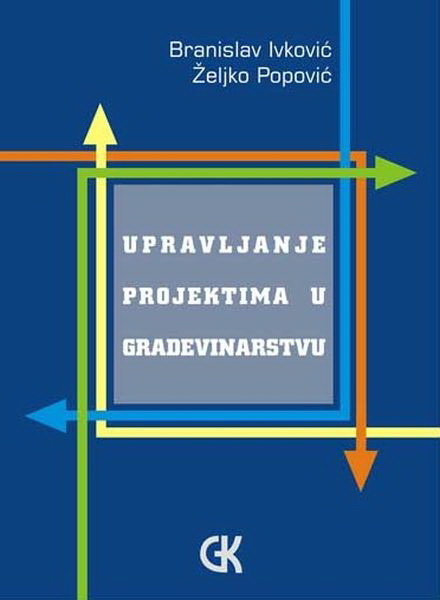 UPRAVLJANJE PROJEKTIMA U GRAĐEVINARSTVU 