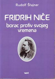 FRIDRIH NIČE BORAC PROTIV SVOG VREMENA 