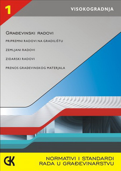 NORMATIVI I STANDARDI RADA U GRAĐEVINARSTVU VISOKOGRADNJA I 