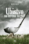 UBISTVO NA TERENU ZA GOLF 