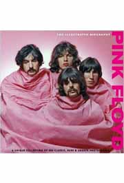 Pink Floyd The Illustrated Biography 