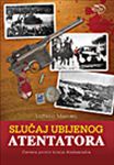 SLUČAJ UBIJENOG ATENTATORA ZAVERA PROTIV KRALJA ALEKSANDRA 