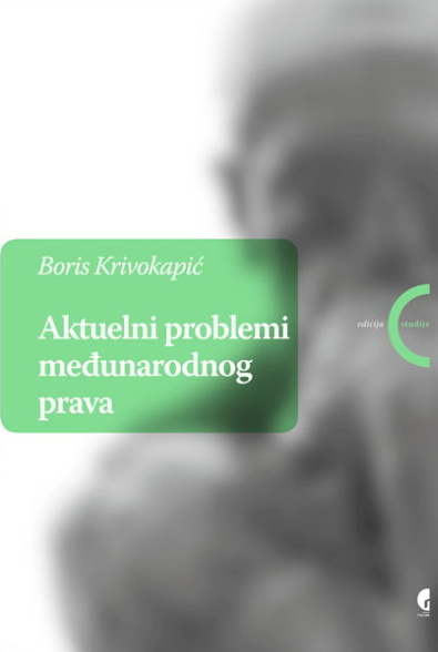 AKTUELNI PROBLEMI MEĐUNARODNOG PRAVA 