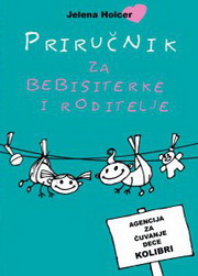 PRIRUČNIK ZA BEBISITERKE I RODITELJE 