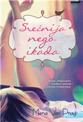 SREĆNIJA NEGO IKADA 