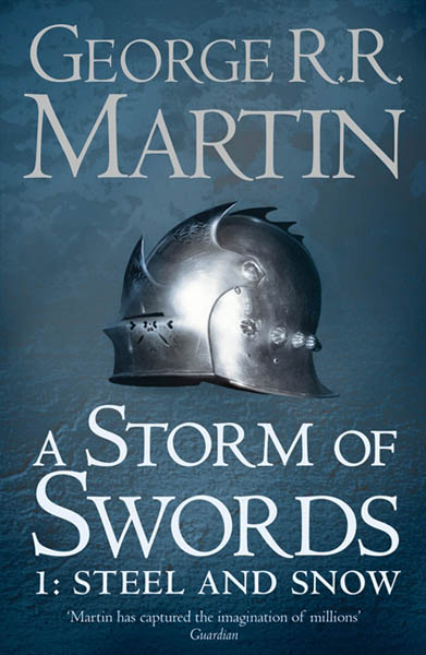 STORM OF SWORDS Steel and Snow 