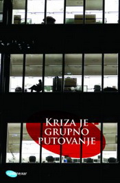 KRIZA JE GRUPNO PUTOVANJE 