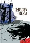 DRUGA KUĆA 