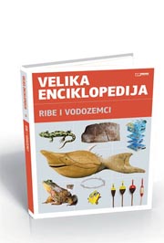 VELIKA ENCIKLOPEDIJA RIBE I VODOZEMCI 