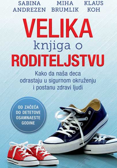 VELIKA KNJIGA O RODITELJSTVU 