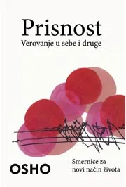 PRISNOST VEROVANJE U SEBE I DRUGE 