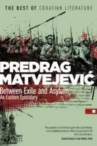 BETWEEN EXILE AND ASYLIM 