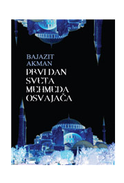 PRVI DAN SVETA MEHMEDA OSVAJAČA 