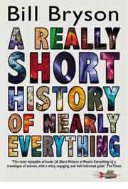 REALLY SHORT HISTORY OF NEARLY EVERYTHING 