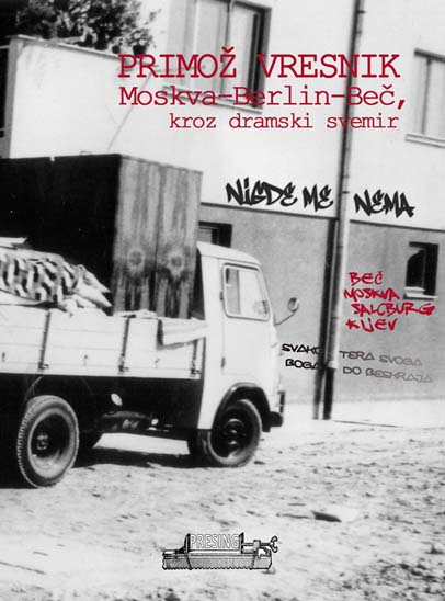 MOSKVA BERLIN BEČ KROZ DRAMSKI SVEMIR 