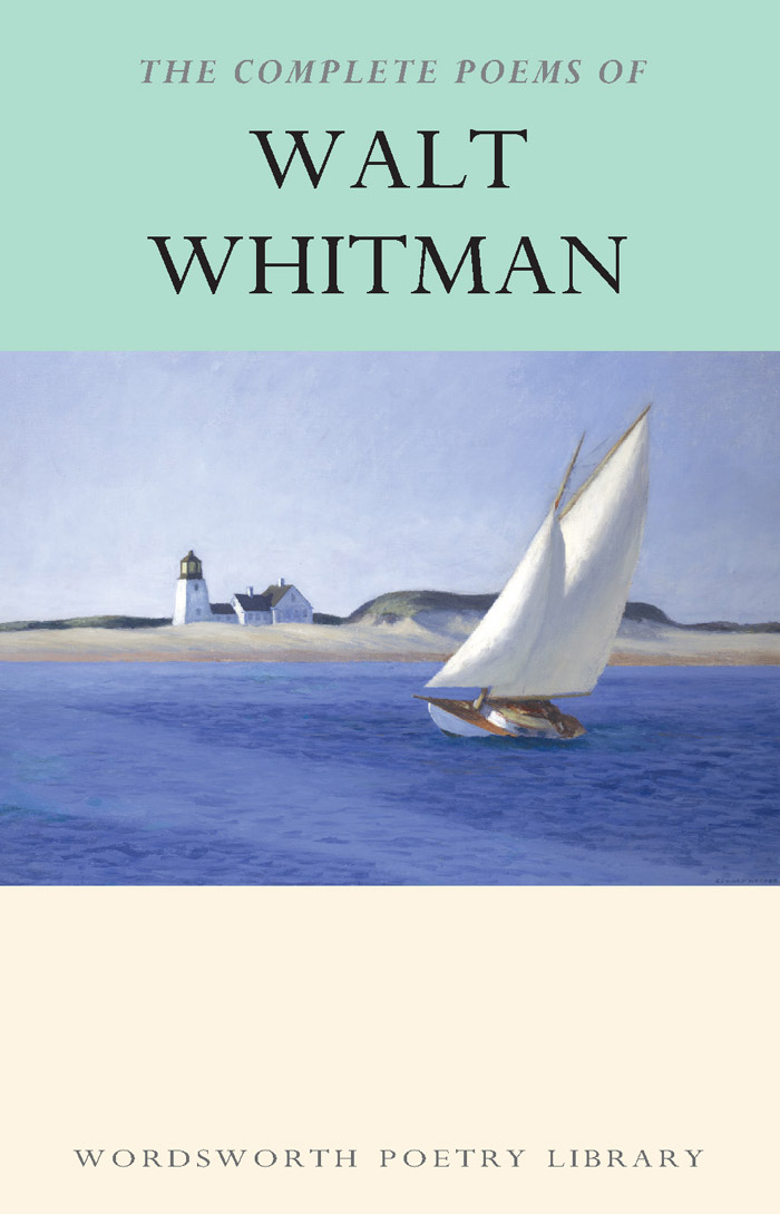 The Complete Poems of Walt Whitman 