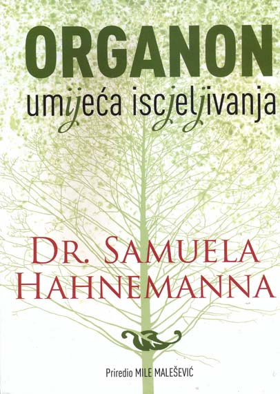 ORGANON UMIJEĆA ISCJELJIVANJA 