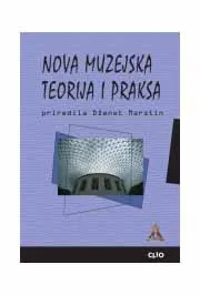 NOVA MUZEJSKA TEORIJA I PRAKSA 