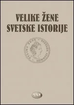 VELIKE ŽENE SVETSKE ISTORIJE 