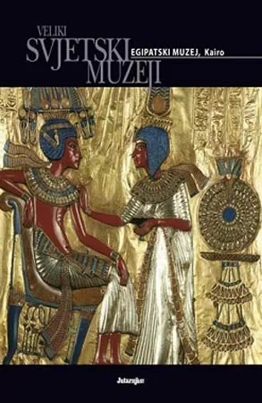 NAJVEĆI SVETSKI MUZEJI KAIRO 