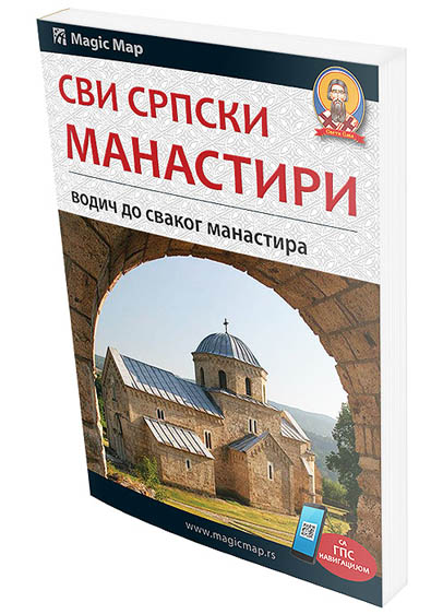 SVI SRPSKI MANASTIRI-VODIČ DO SVAKOG MANASTIRA 