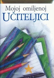 MOJOJ OMILJENOJ UČITELJICI 