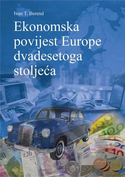 EKONOMSKA POVIJEST EUROPE DVADESETOGA STOLJEĆA 