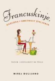 FRANCUSKINJE KARIJERA I UMETNOST ŽIVLJENJA 