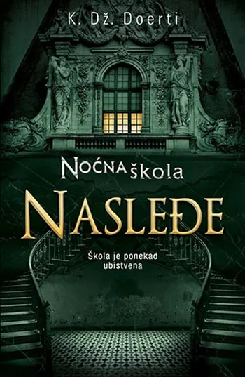 NOĆNA ŠKOLA Nasleđe 