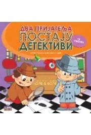 DVA PRIJATELJA POSTAJU DETEKTIVI 