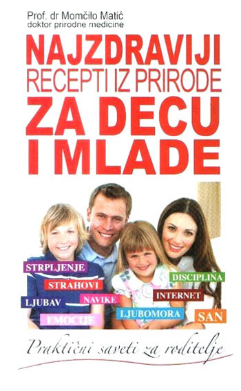 NAJZDRAVIJI RECEPTI IZ PRIRODE ZA DECU I MLADE 