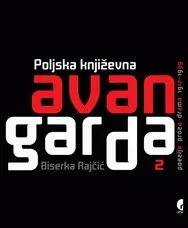 POLJSKA KNJIŽEVNA AVANGARDA 2 OD 1917 DO 1939 