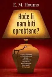 HOĆE LI NAM BITI OPROŠTENO 