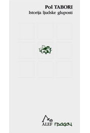 ISTORIJA LJUDSKE GLUPOSTI 