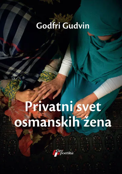 PRIVATNI SVET OSMANSKIH ŽENA 