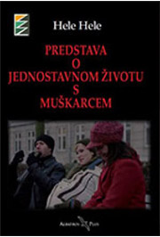PREDSTAVA O JEDNOSTAVNOM ŽIVOTU S MUŠKARCEM 