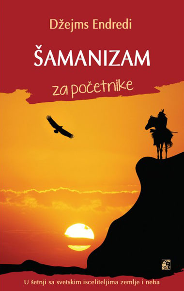 ŠAMANIZAM ZA POČETNIKE 