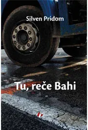 TU REČE BAHI 