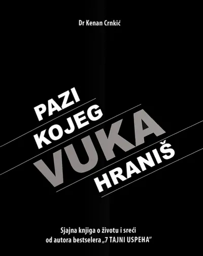 PAZI KOJEG VUKA HRANIŠ 