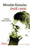 MIROSLAV KARAULAC ČOVEK I PISAC 