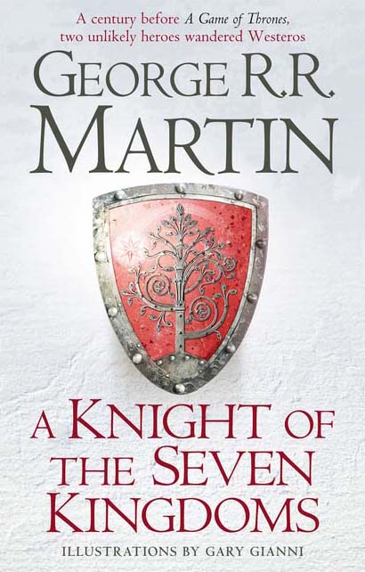 A KNIGHT OF THE SEVEN KINGDOMS 
