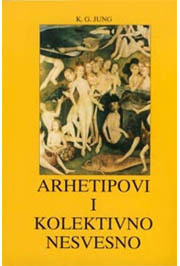 *ARHETIPOVI I KOLEKTIVNO NESVESNO 
