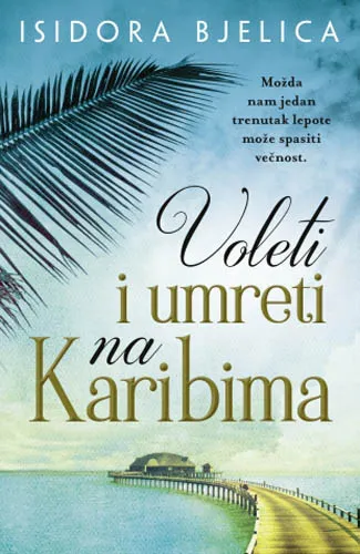 VOLETI I UMRETI NA KARIBIMA 