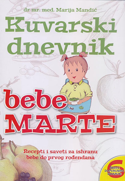 KUVARSKI DNEVNIK BEBE MARTE VI dopunjeno izdanje 