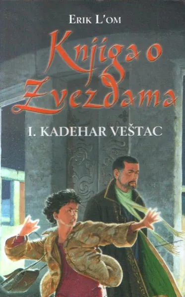 KNJIGA O ZVEZDAMA I DEO KADEHAR VEŠTAC 