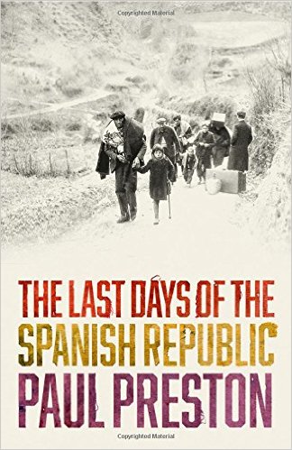 THE LAST DAYS OF SPANISH REPUBLIC 